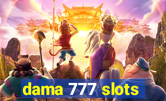 dama 777 slots